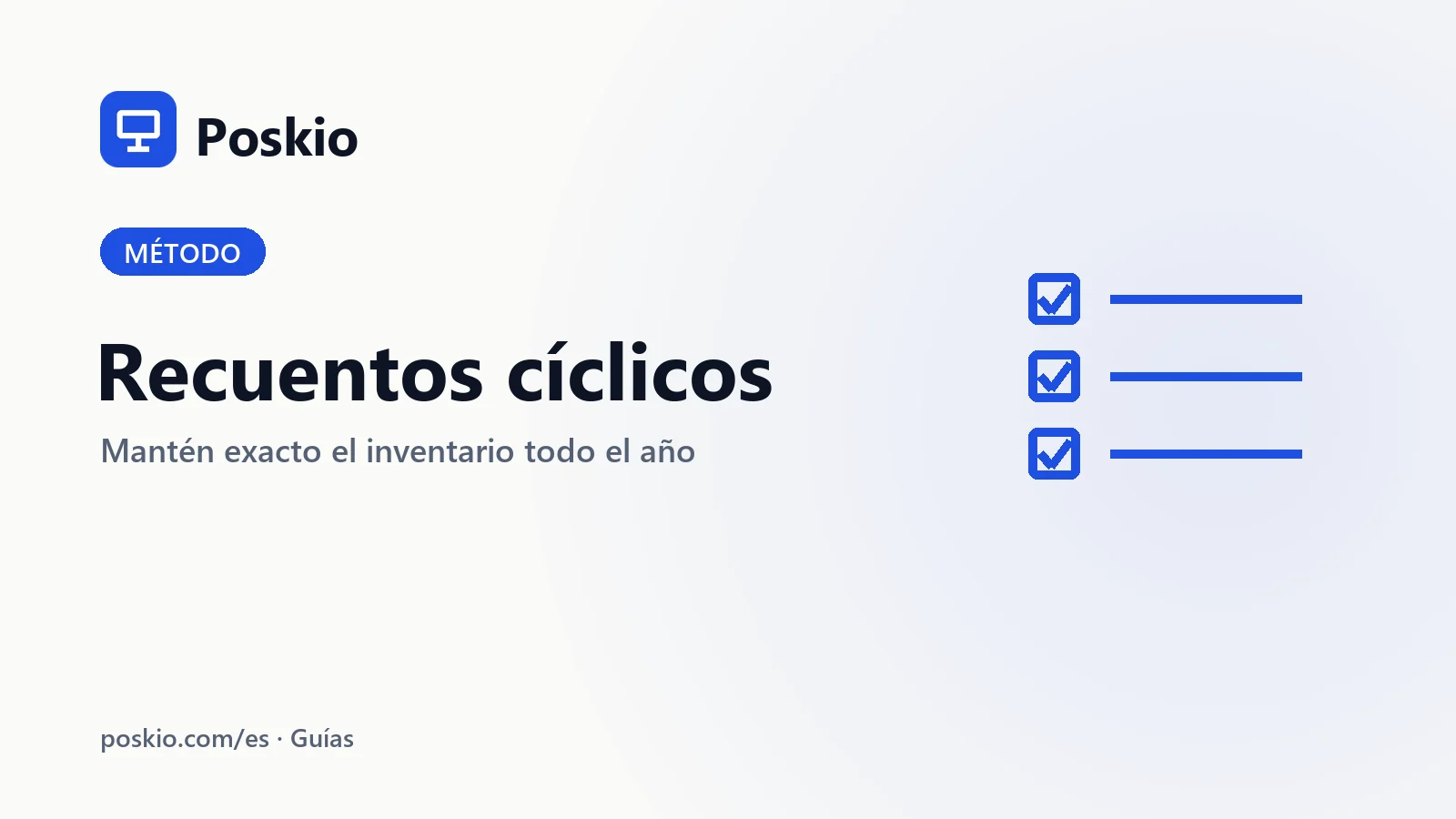 Recuentos cíclicos: cómo mantener exacto el inventario