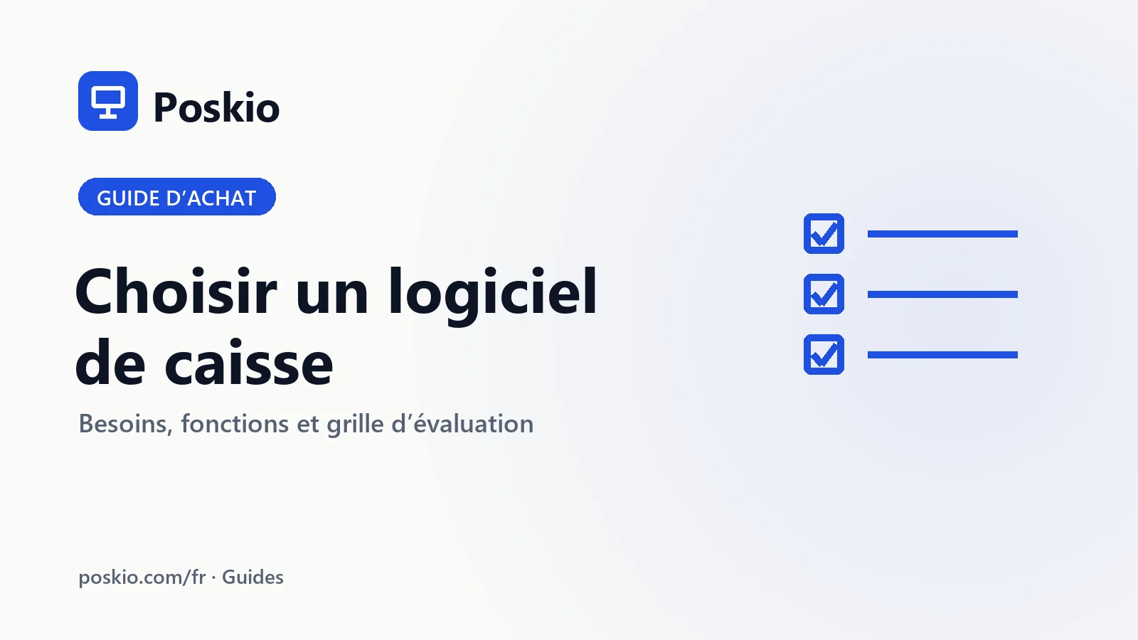Comment choisir un logiciel de caisse pour votre commerce