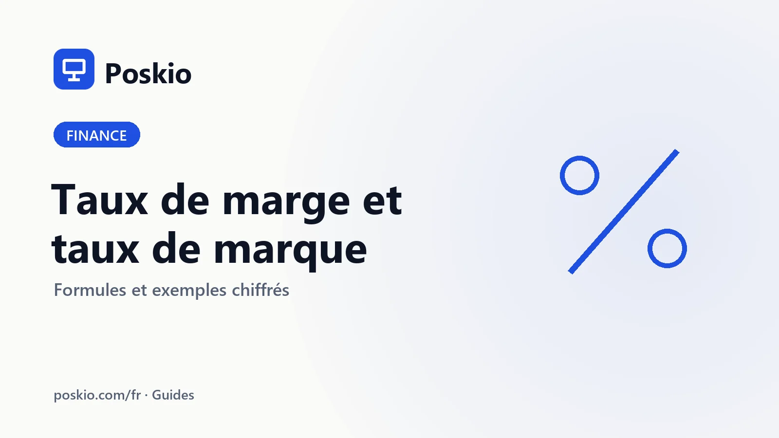 Taux de marge et taux de marque : formules et exemples