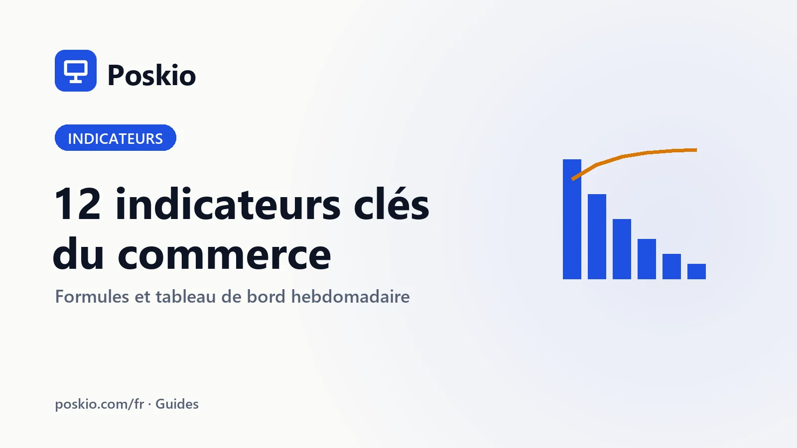 Indicateurs clés du commerce : 12 KPI à suivre