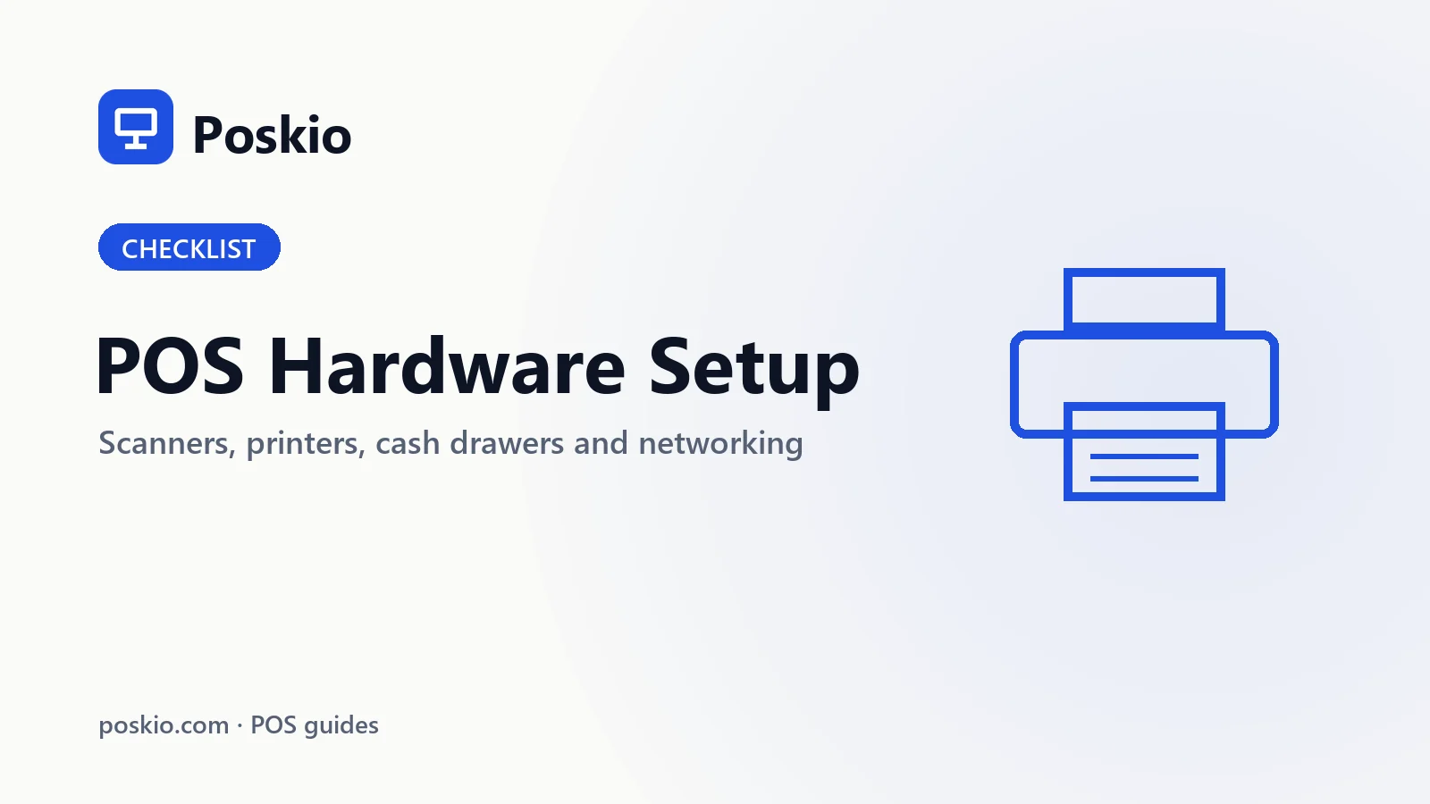 POS Hardware Setup: Complete Checklist for Retail Stores
