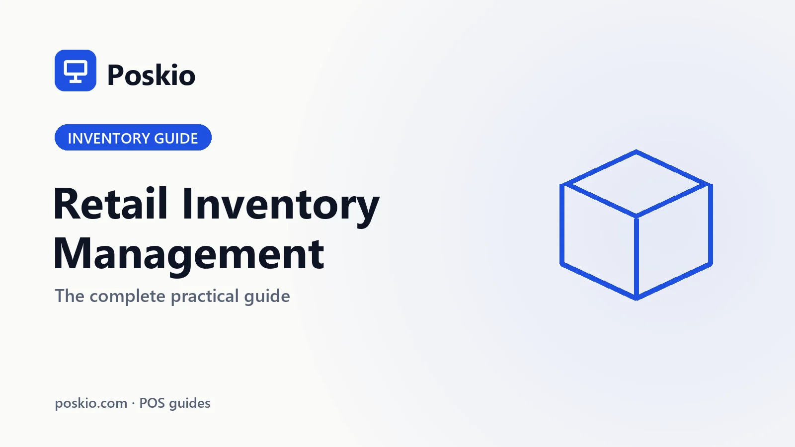 Retail Inventory Management: The Complete Practical Guide
