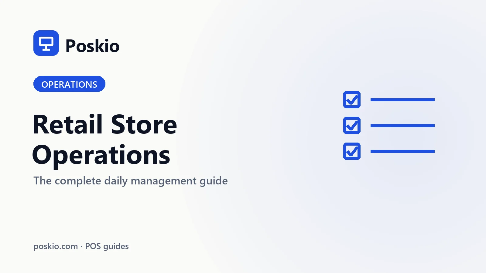 Retail Store Operations: The Complete Daily Management Guide